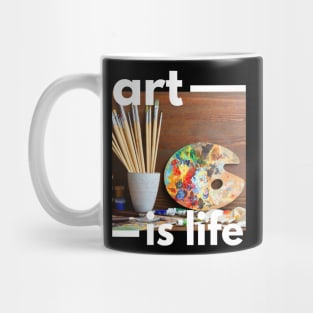 Art is Life Mug